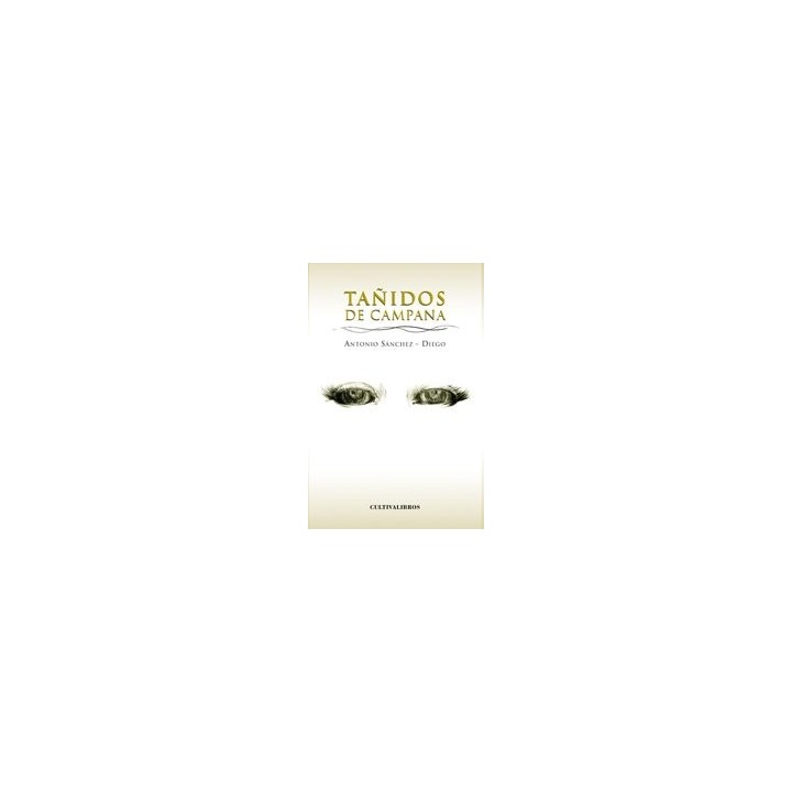 Tañidos De Campaña (Dedicatoria Y Firma Autógrafa Del Autor. Primera Edición)